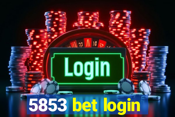 5853 bet login